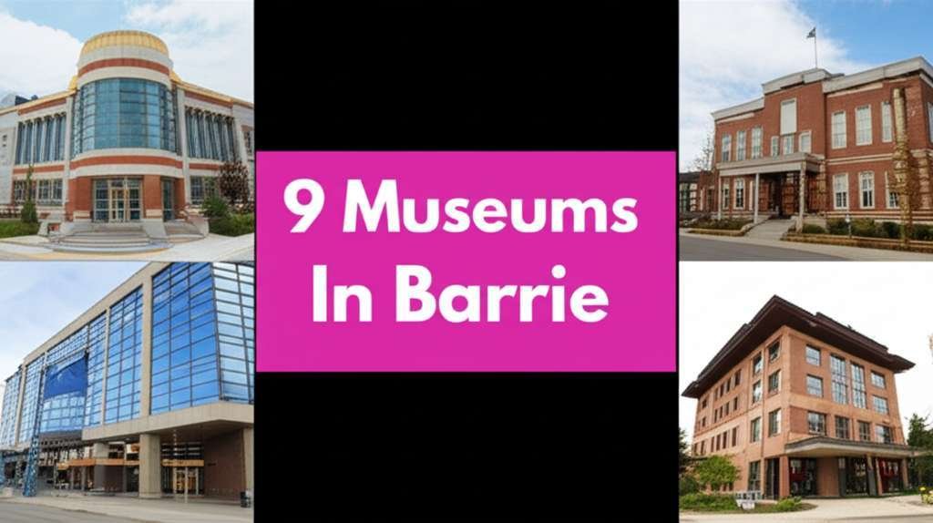Generate a high-quality, relevant image prompt for an article about: 9 Museums In Barrie: Amazing Di