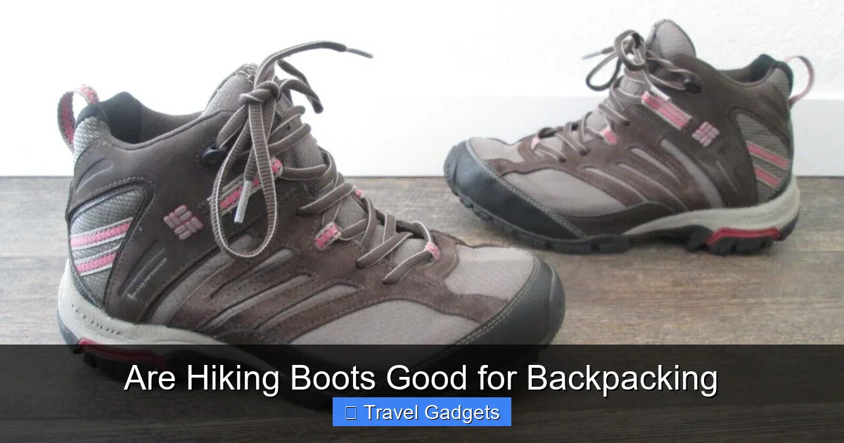 Are Hiking Boots Good for Backpacking
