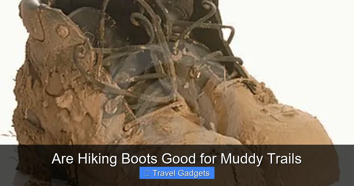 Are Hiking Boots Good for Muddy Trails