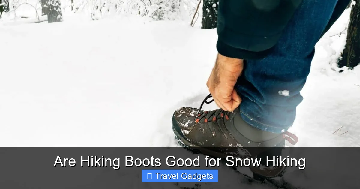 Are Hiking Boots Good for Snow Hiking