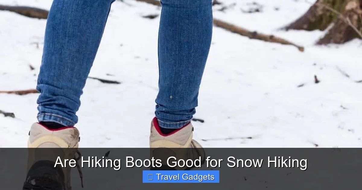 Are Hiking Boots Good for Snow Hiking