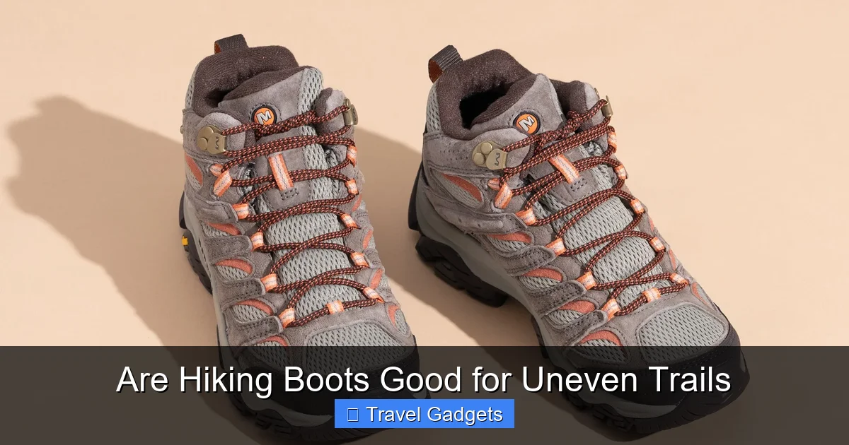 Are Hiking Boots Good for Uneven Trails