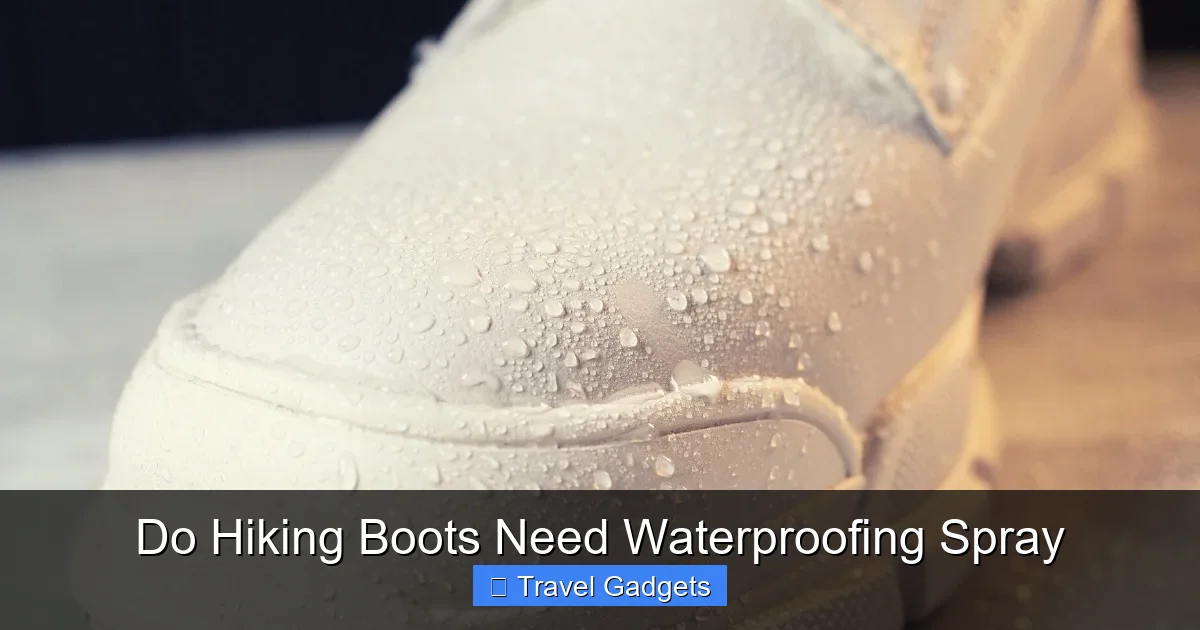 Do Hiking Boots Need Waterproofing Spray