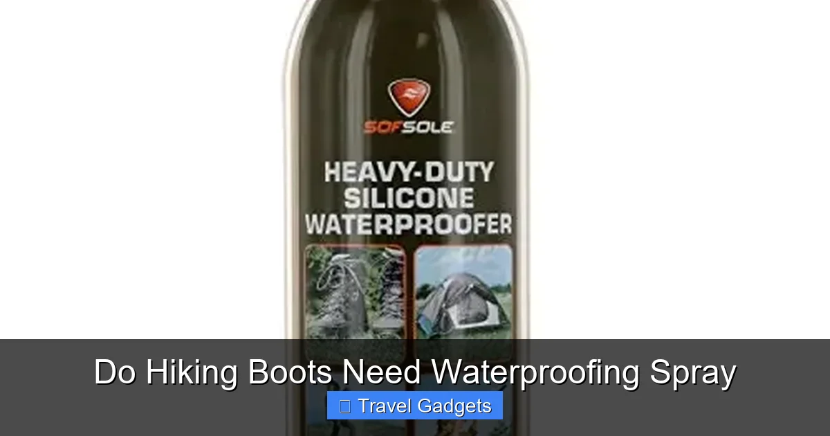 Do Hiking Boots Need Waterproofing Spray