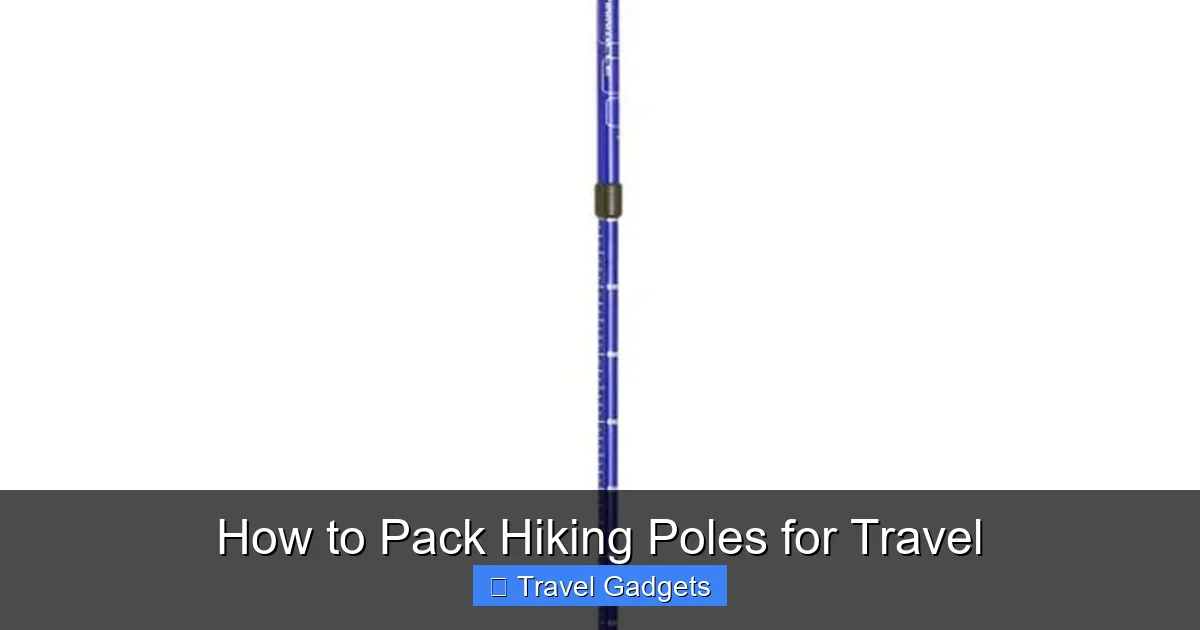 How to Pack Hiking Poles for Travel