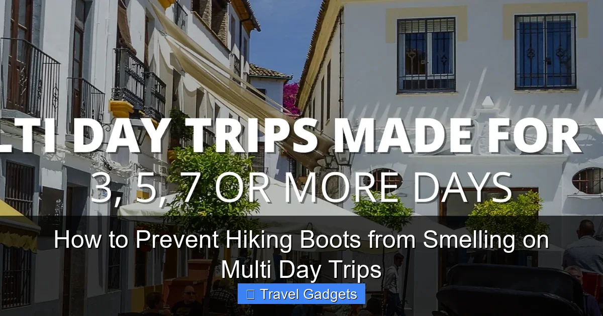 How to Prevent Hiking Boots from Smelling on Multi Day Trips