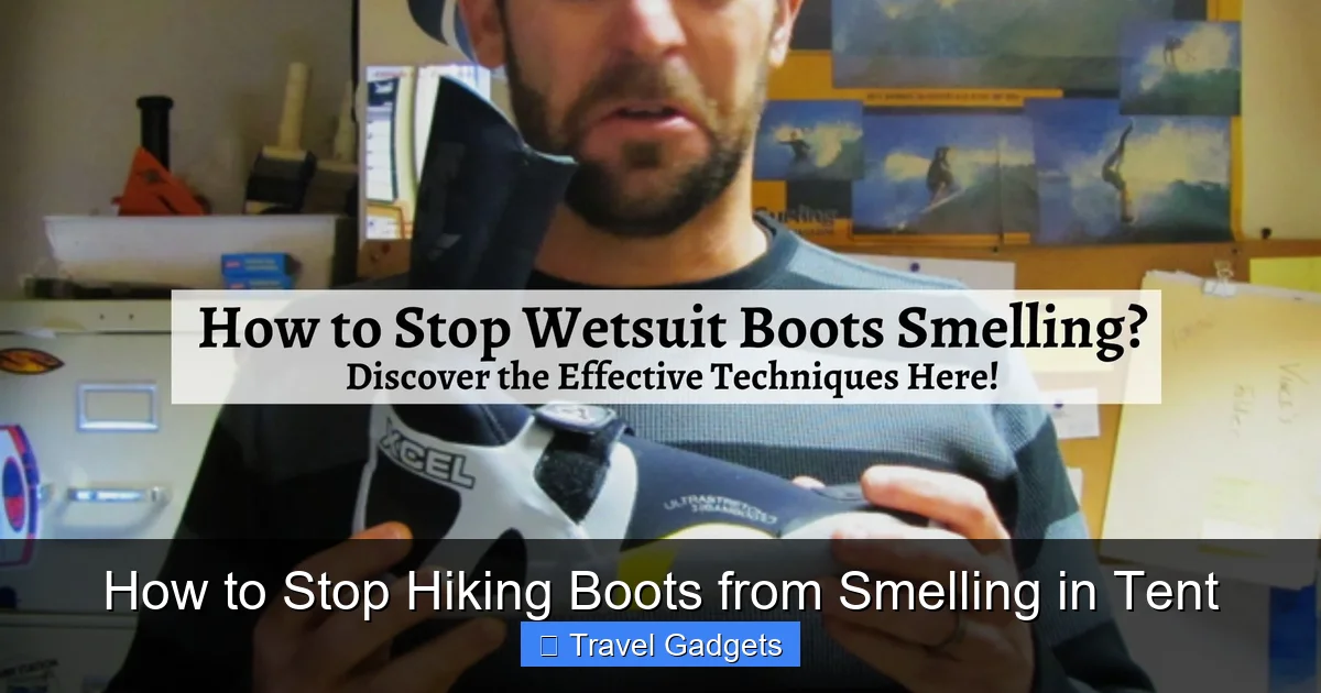 How to Stop Hiking Boots from Smelling in Tent