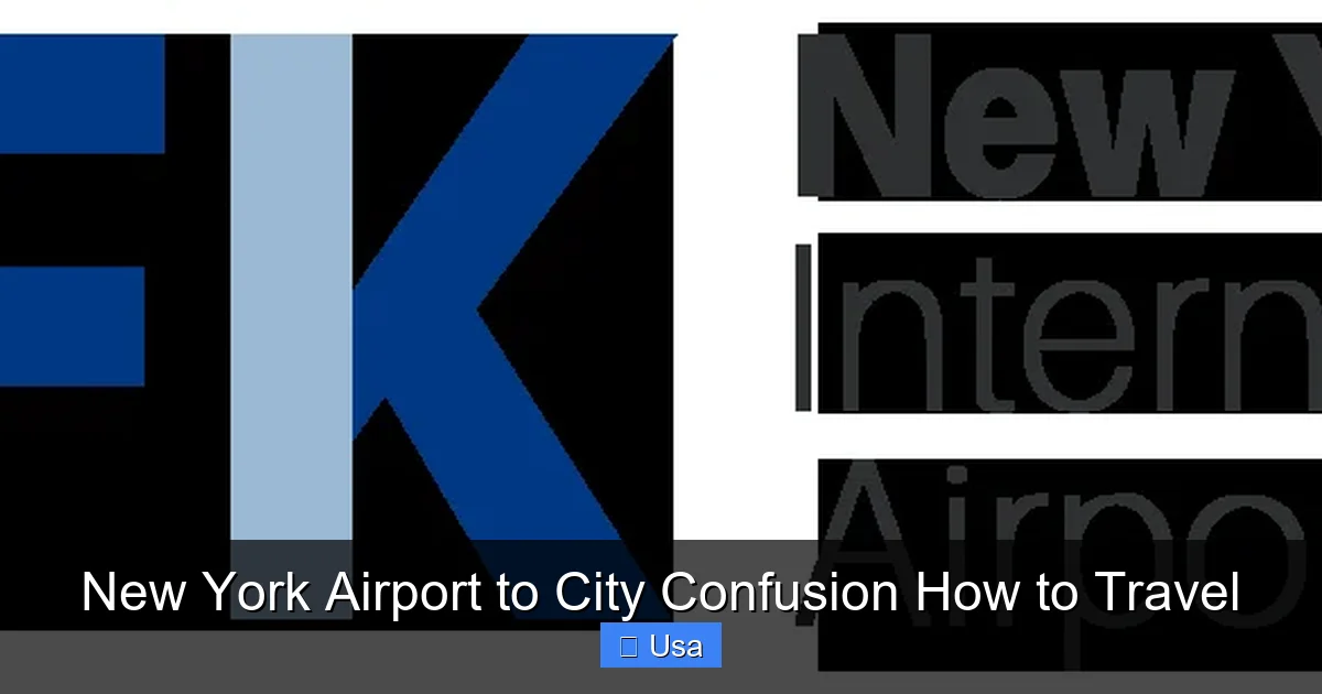 New York Airport to City Confusion How to Travel