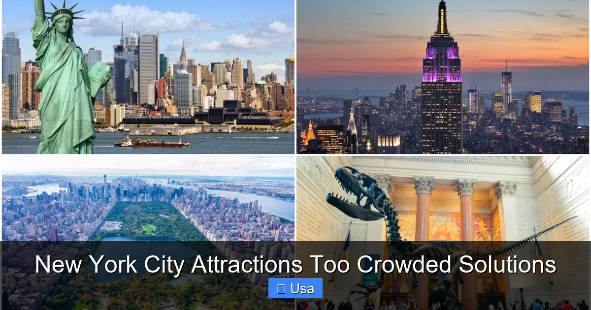 New York City Attractions Too Crowded Solutions