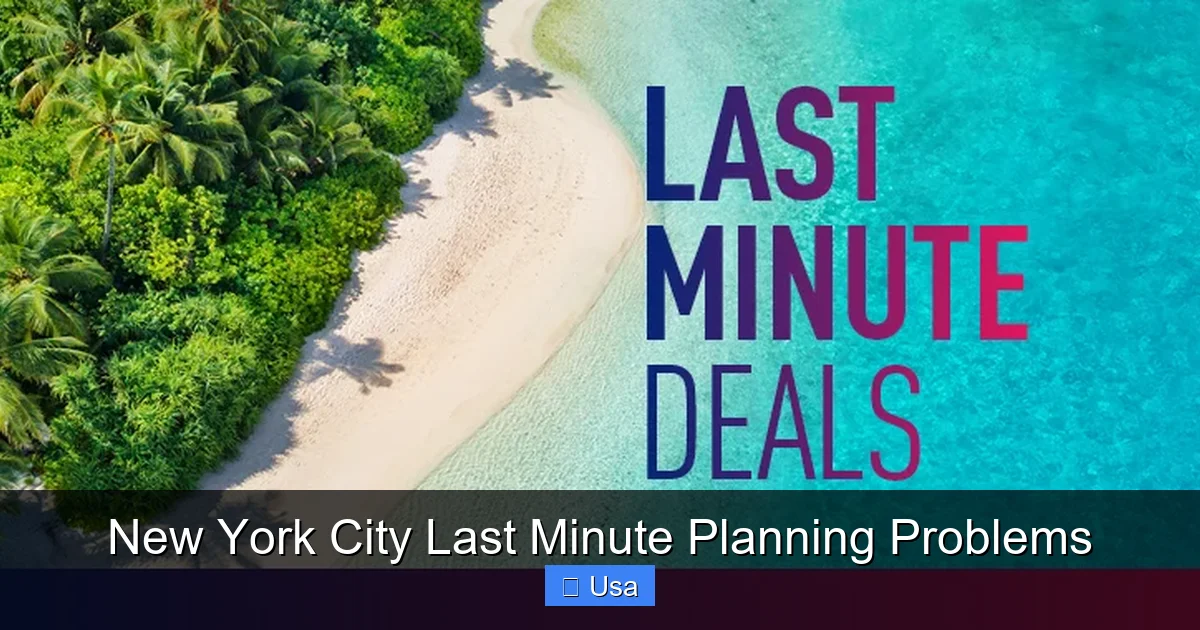 New York City Last Minute Planning Problems