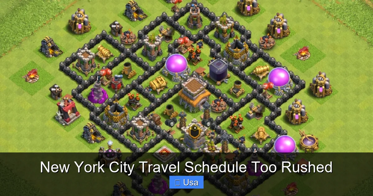 New York City Travel Schedule Too Rushed