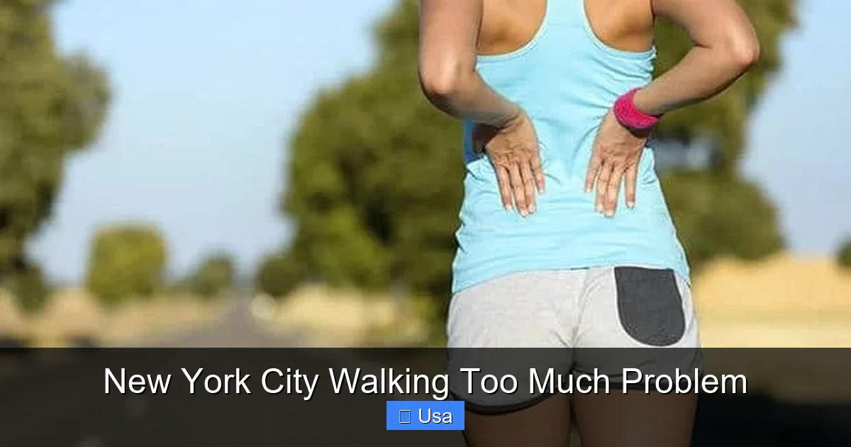 New York City Walking Too Much Problem