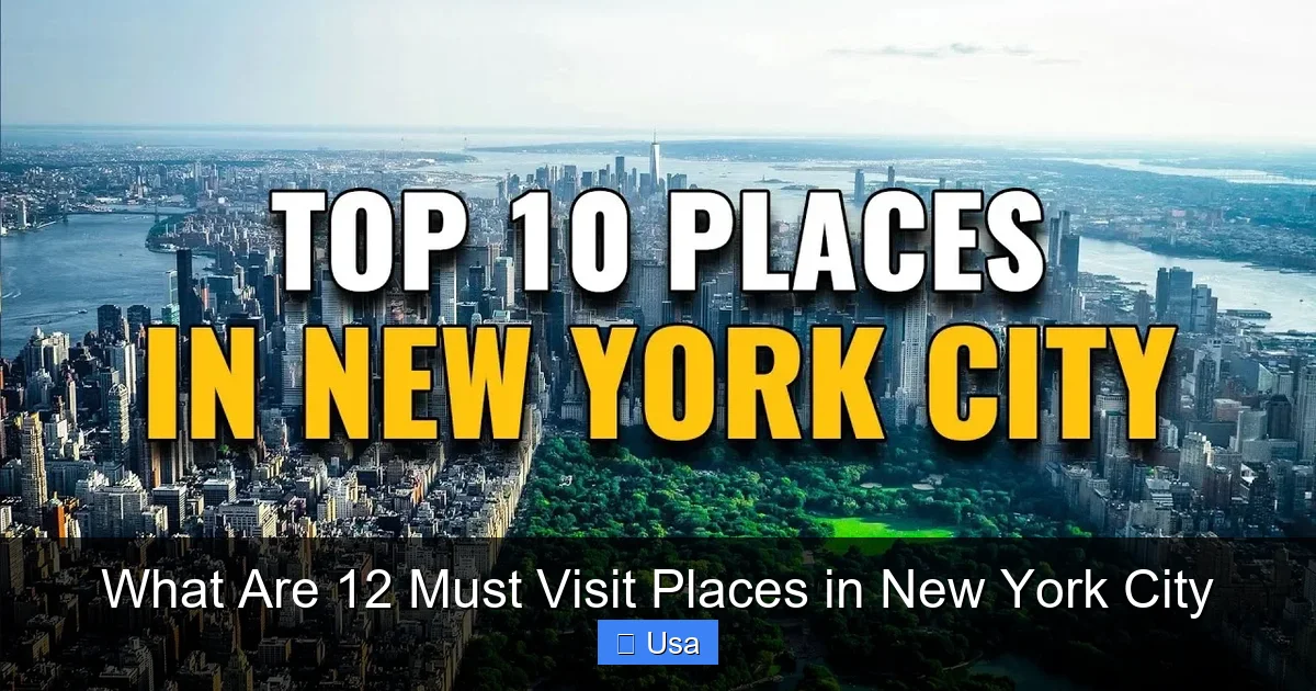What Are 12 Must Visit Places in New York City