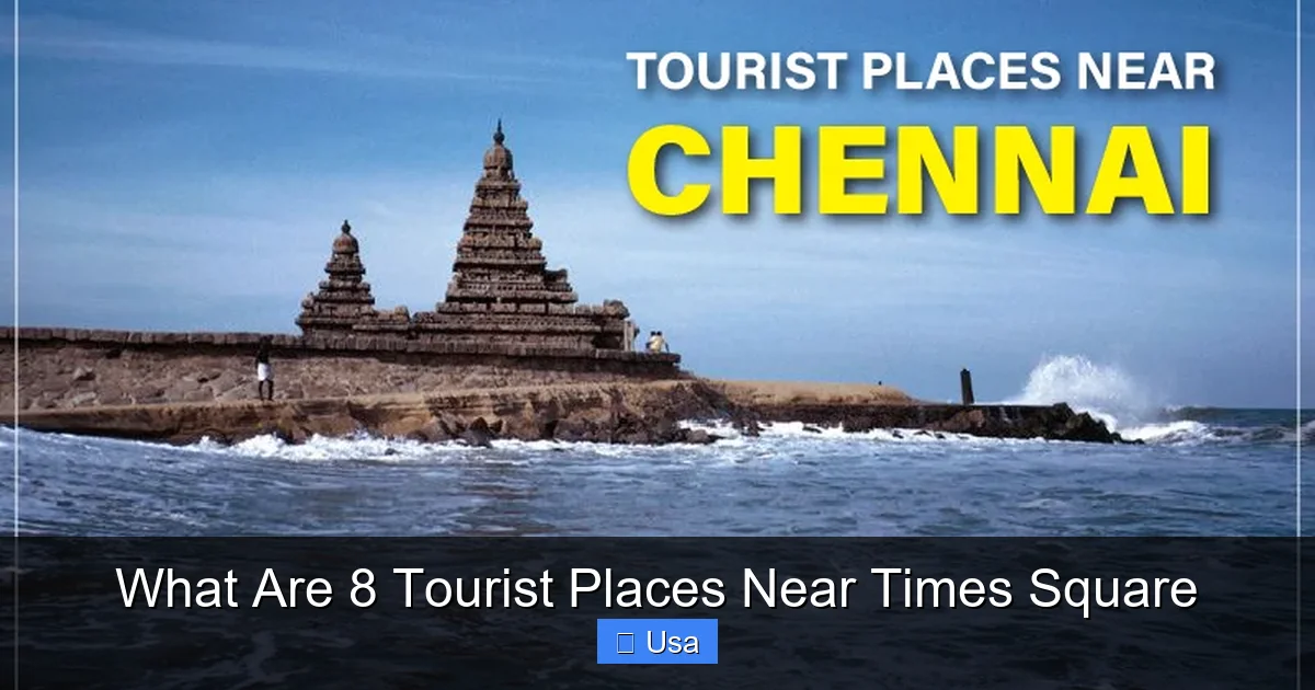 What Are 8 Tourist Places Near Times Square