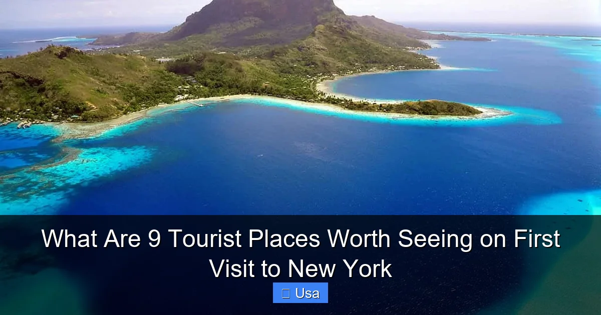 What Are 9 Tourist Places Worth Seeing on First Visit to New York