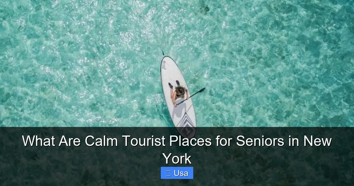 What Are Calm Tourist Places for Seniors in New York