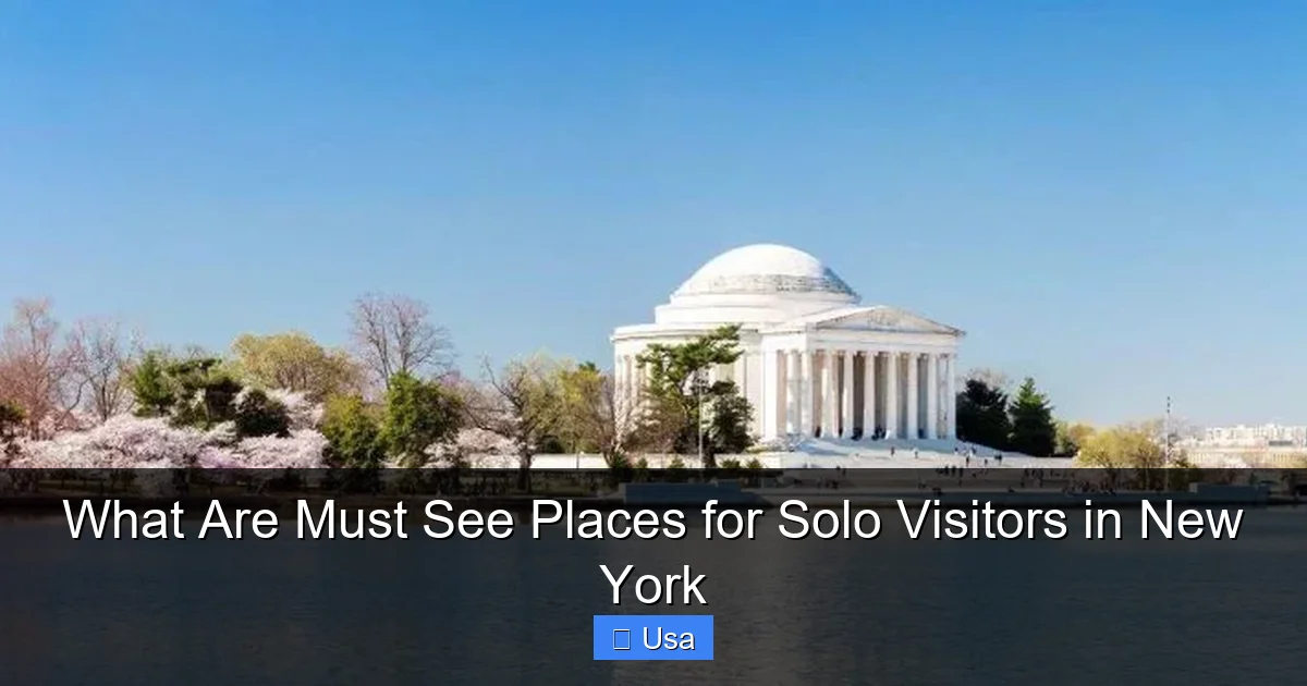 What Are Must See Places for Solo Visitors in New York