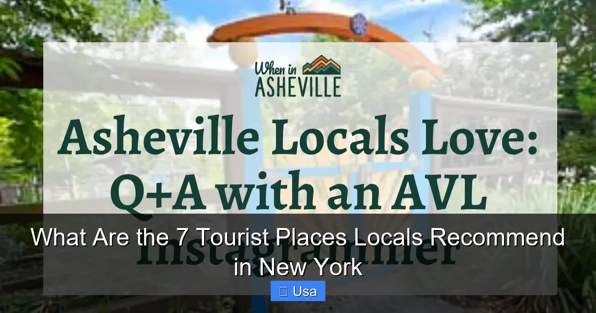 What Are the 7 Tourist Places Locals Recommend in New York