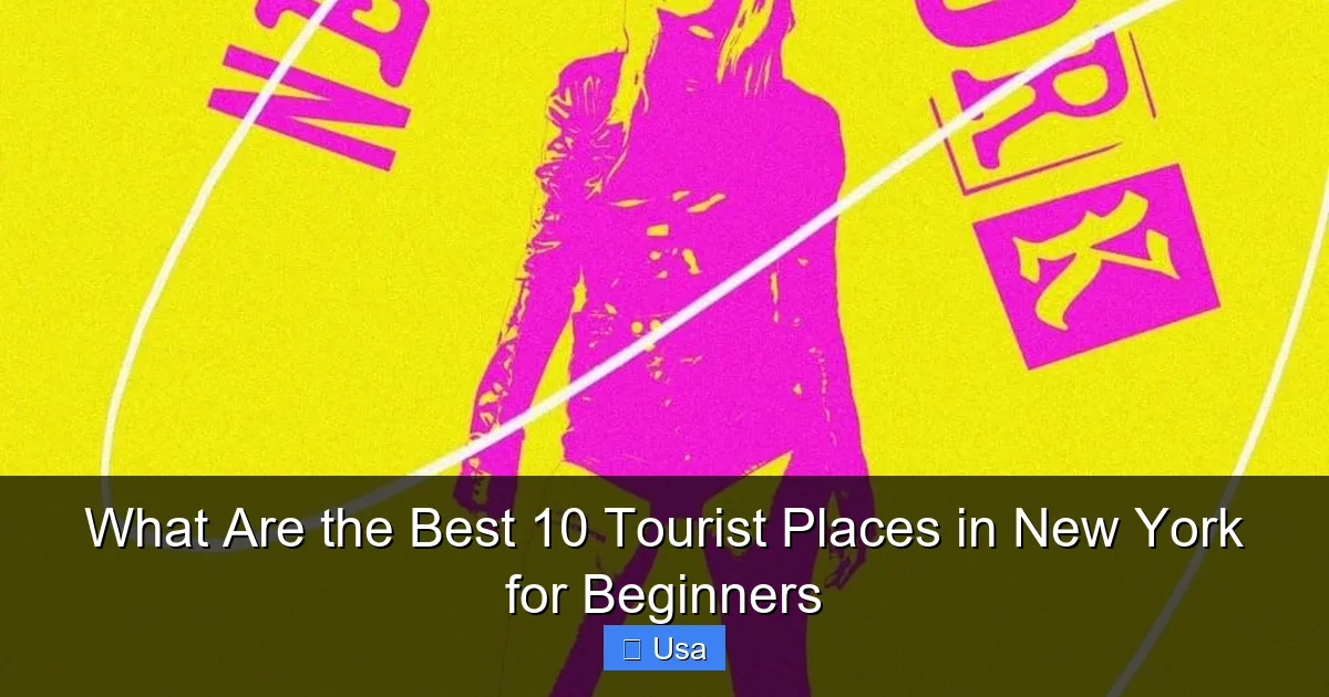 What Are the Best 10 Tourist Places in New York for Beginners