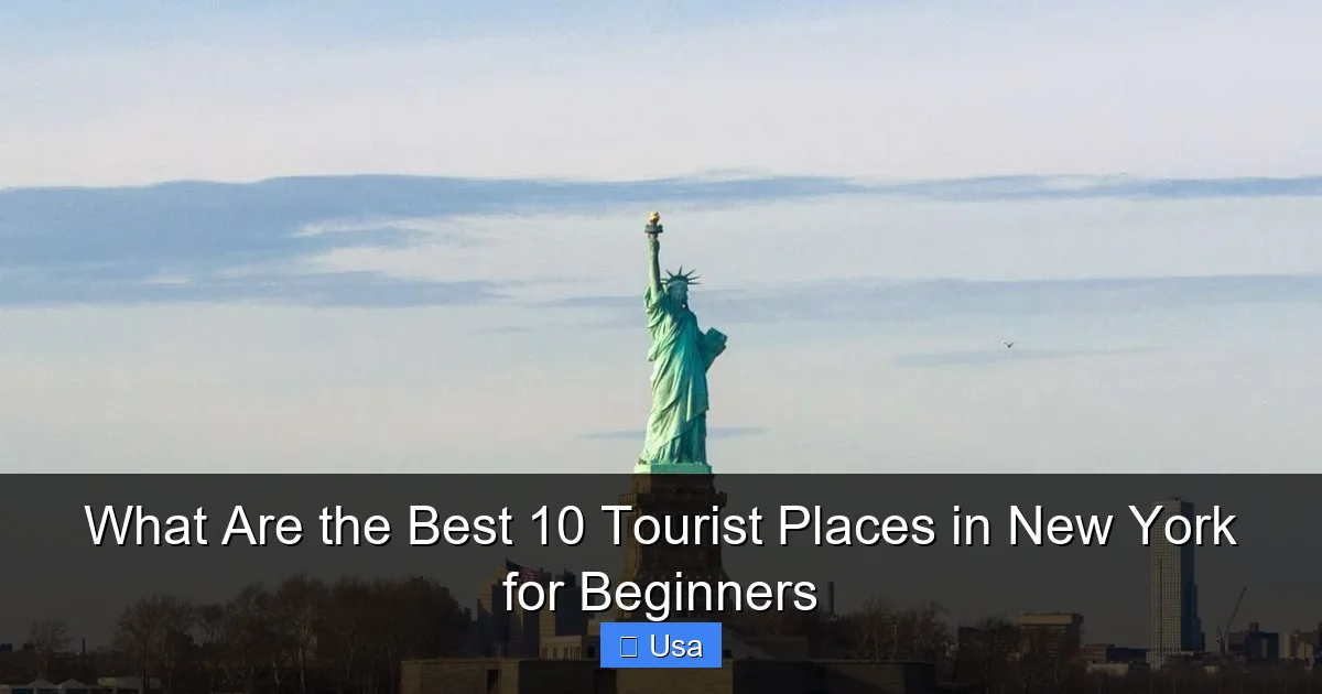 What Are the Best 10 Tourist Places in New York for Beginners