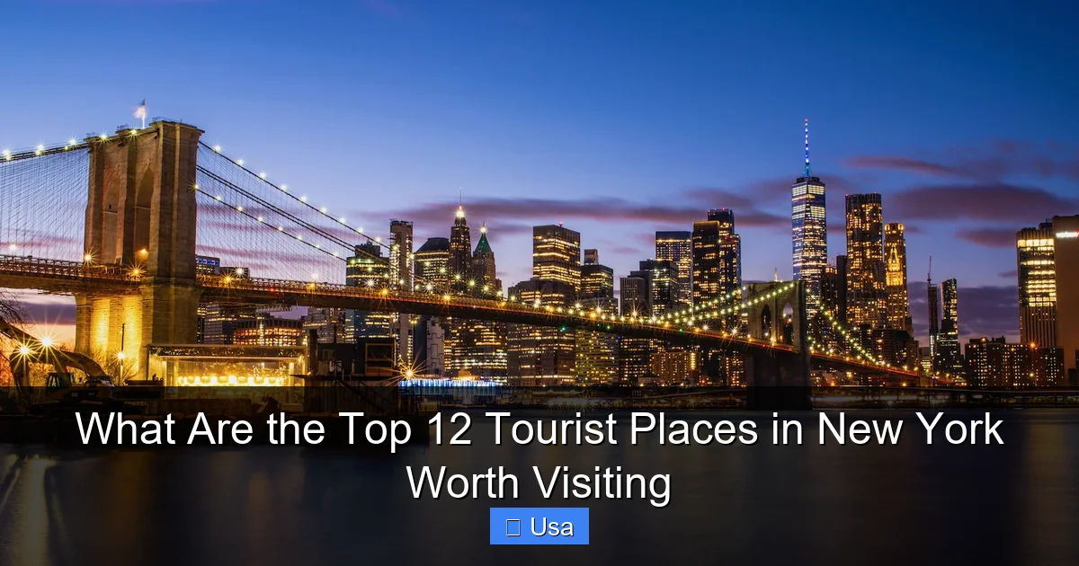 What Are the Top 12 Tourist Places in New York Worth Visiting