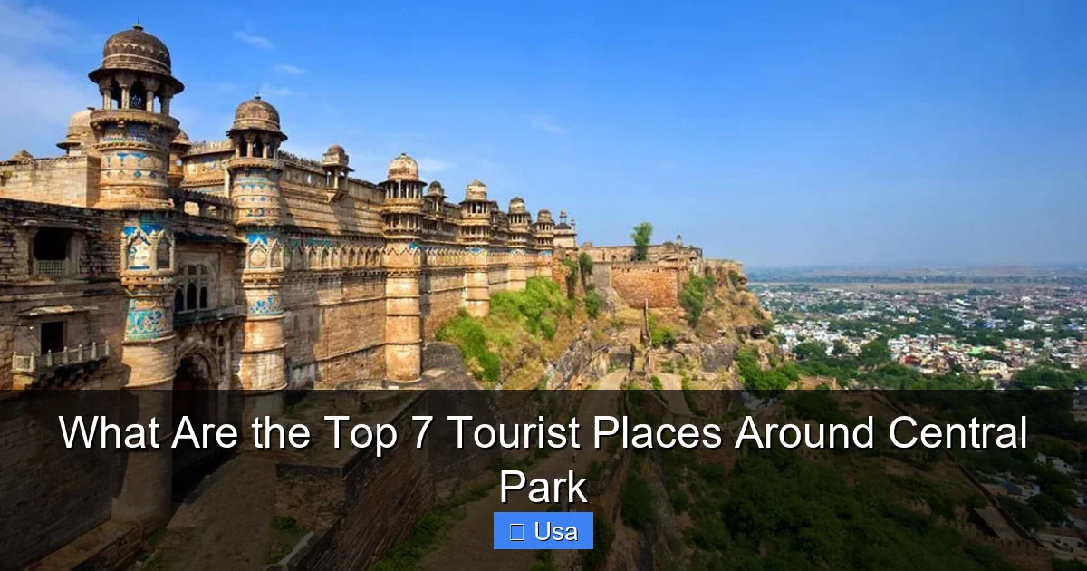 What Are the Top 7 Tourist Places Around Central Park