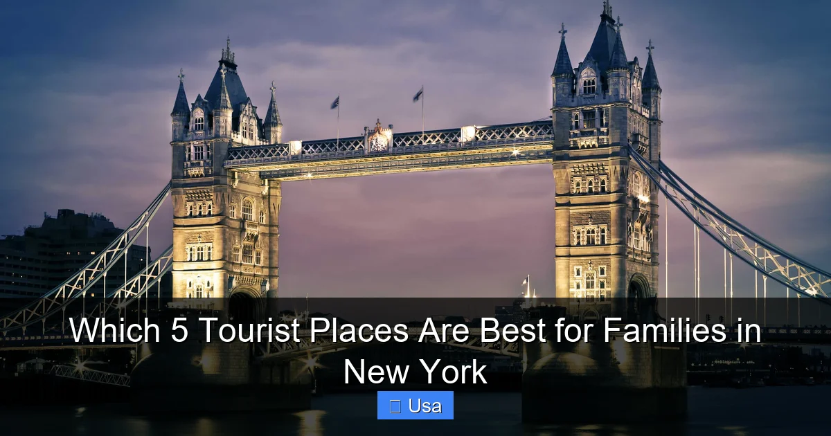 Which 5 Tourist Places Are Best for Families in New York