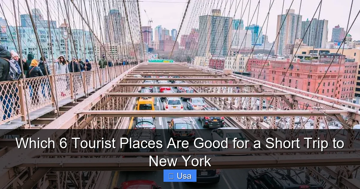Which 6 Tourist Places Are Good for a Short Trip to New York