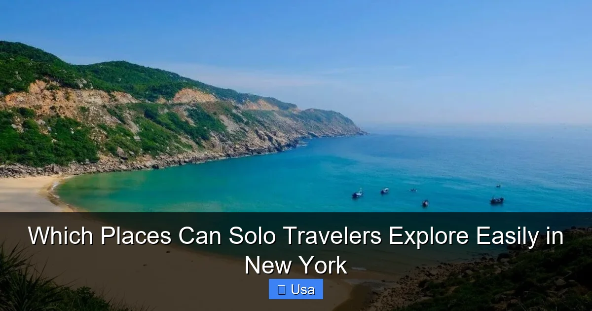 Which Places Can Solo Travelers Explore Easily in New York