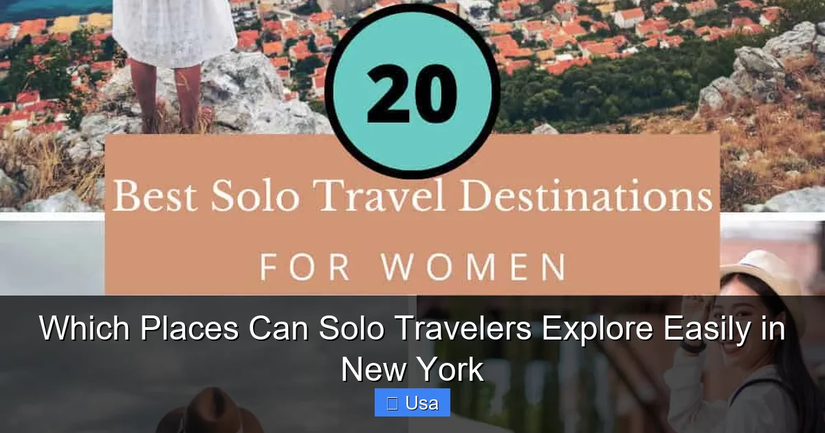 Which Places Can Solo Travelers Explore Easily in New York