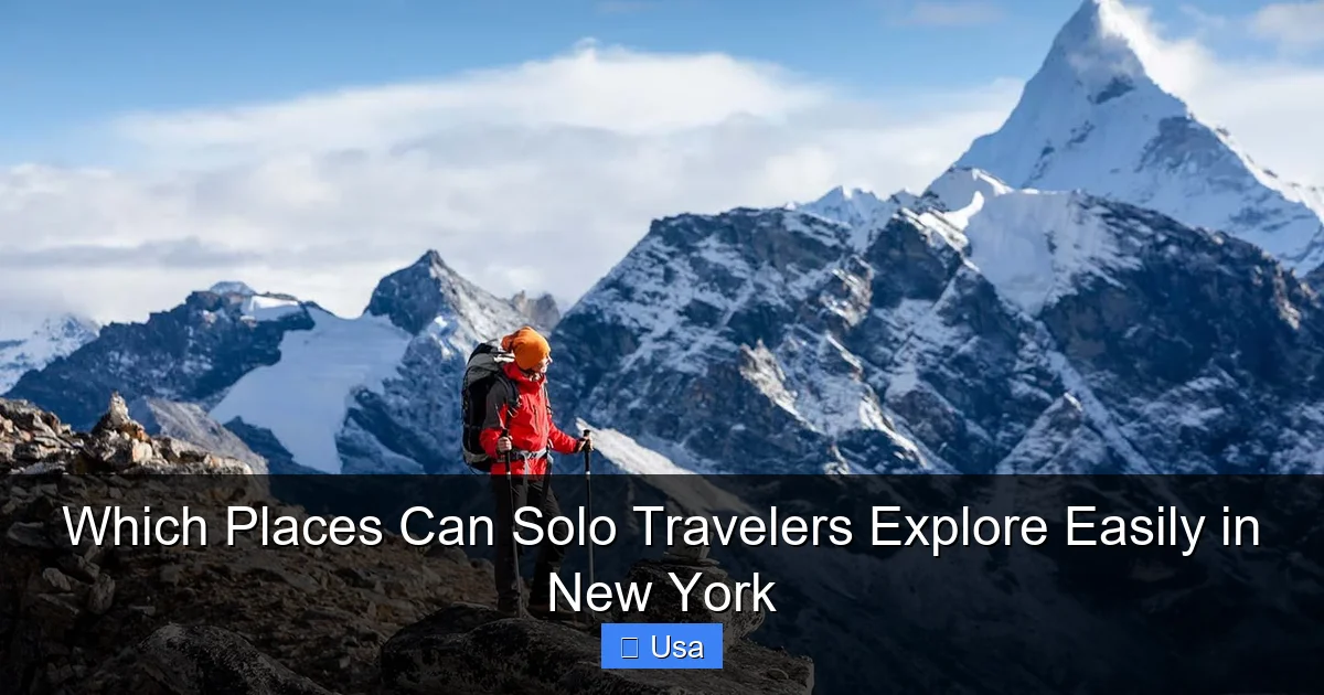 Which Places Can Solo Travelers Explore Easily in New York