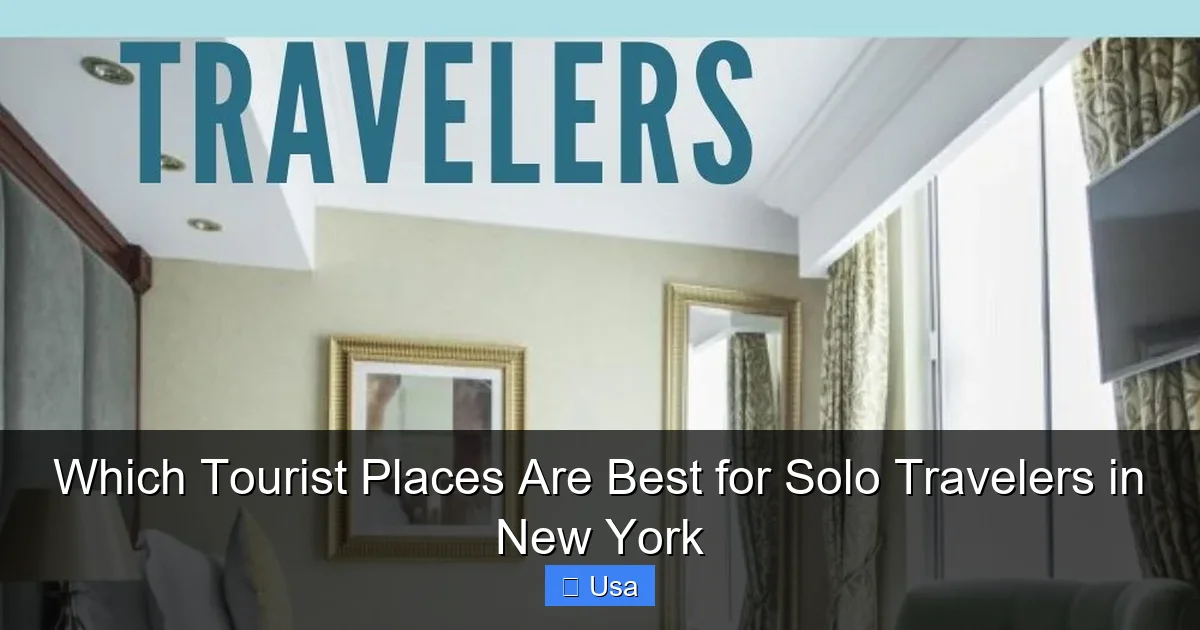 Which Tourist Places Are Best for Solo Travelers in New York