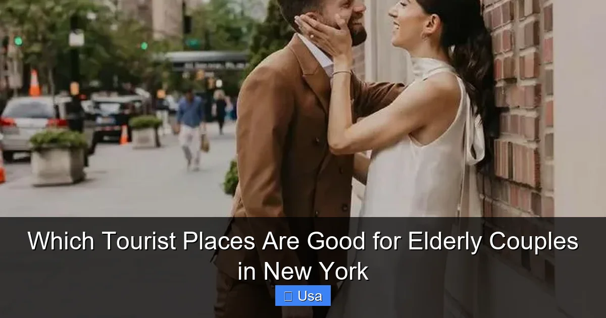 Which Tourist Places Are Good for Elderly Couples in New York