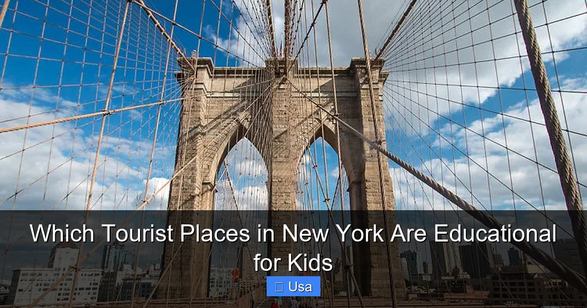 Which Tourist Places in New York Are Educational for Kids