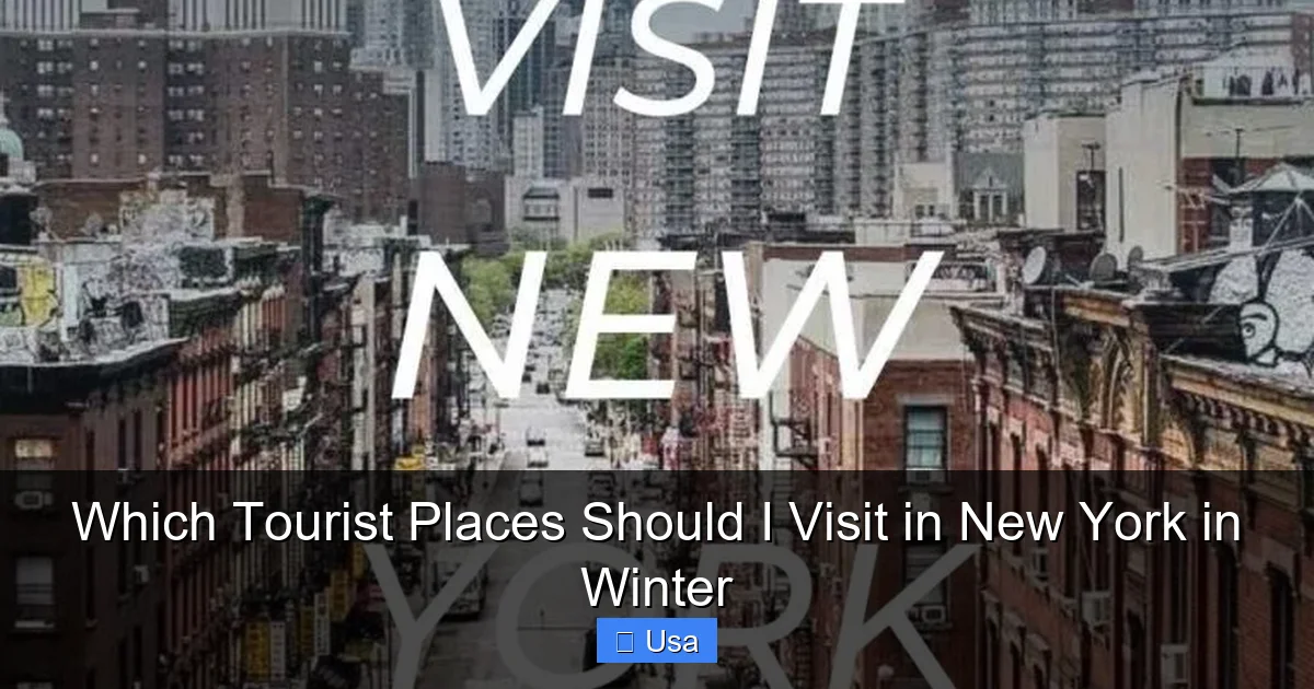Which Tourist Places Should I Visit in New York in Winter