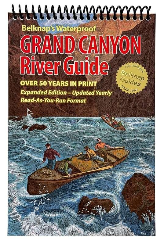 Belknap's Waterproof Grand Canyon River Guide: Essential Navigation an