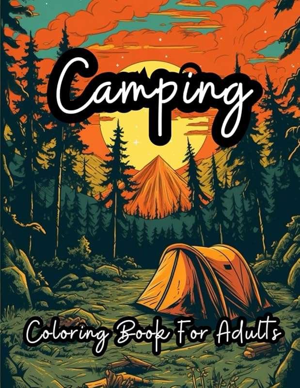 Camping Coloring Book for Adults: 39 Relaxing Pages for Stress Relief,