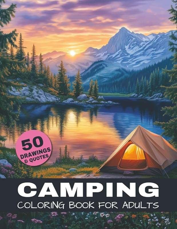 Camping Coloring Book For Adults: A relaxing camping landscape colorin
