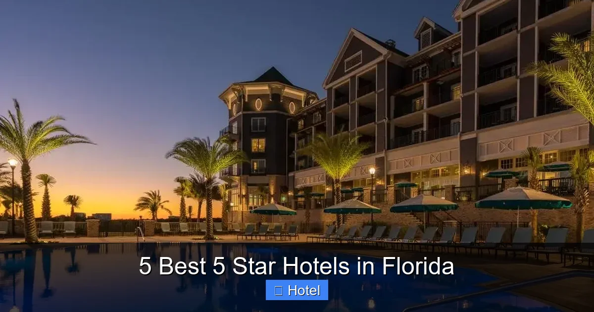 5 Best 5 Star Hotels in Florida