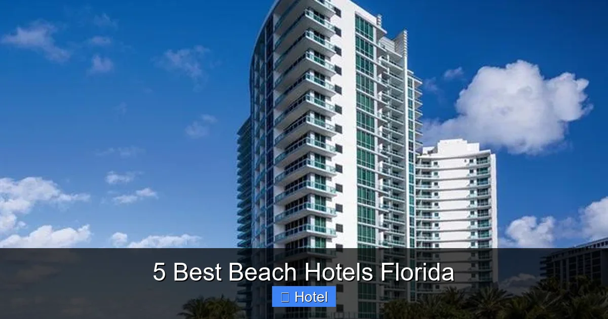 5 Best Beach Hotels Florida