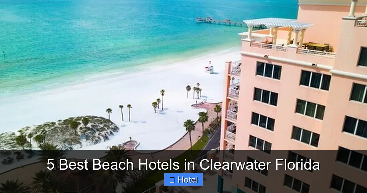 5 Best Beach Hotels in Clearwater Florida