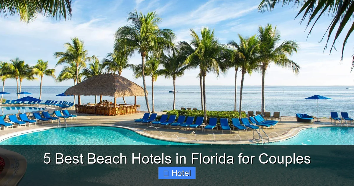 5 Best Beach Hotels in Florida for Couples