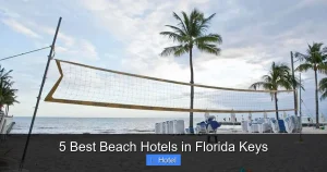 5 Best Beach Hotels in Florida Keys