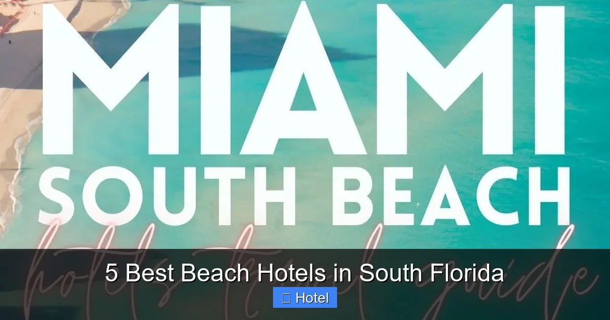 5 Best Beach Hotels in South Florida