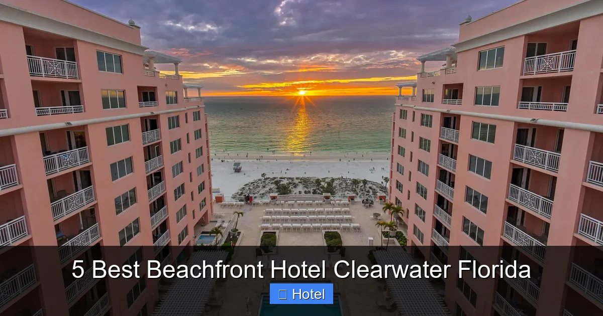 5 Best Beachfront Hotel Clearwater Florida