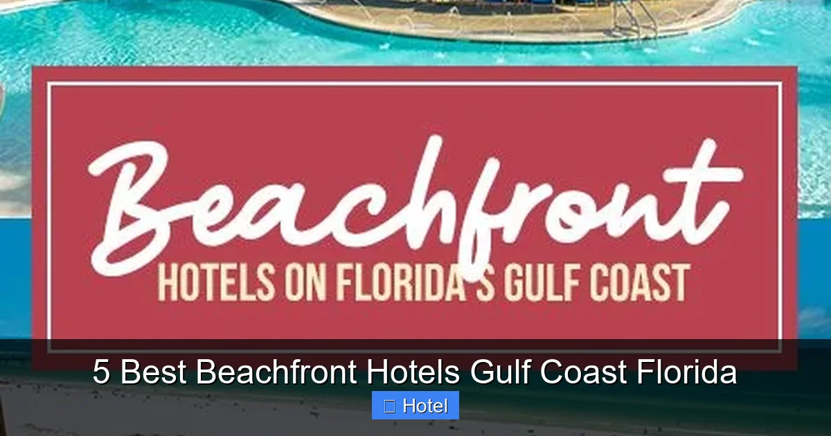 5 Best Beachfront Hotels Gulf Coast Florida
