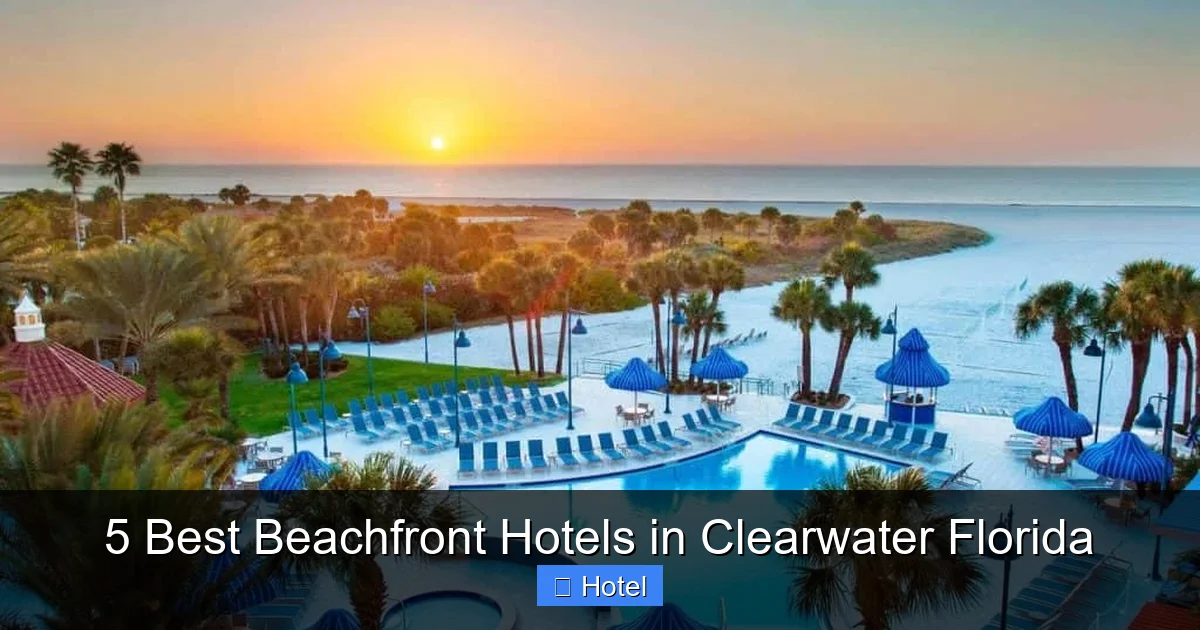 5 Best Beachfront Hotels in Clearwater Florida