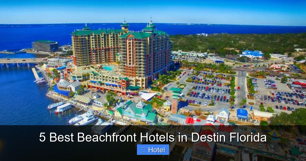 5 Best Beachfront Hotels in Destin Florida