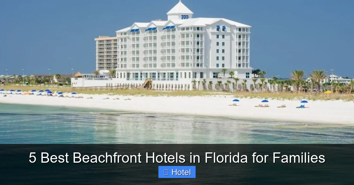 5 Best Beachfront Hotels in Florida for Families