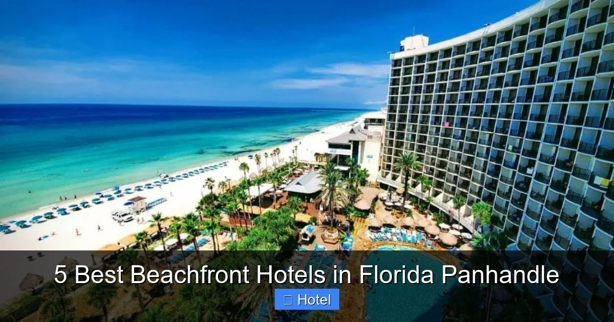 5 Best Beachfront Hotels in Florida Panhandle
